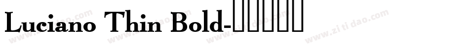 Luciano Thin Bold字体转换
